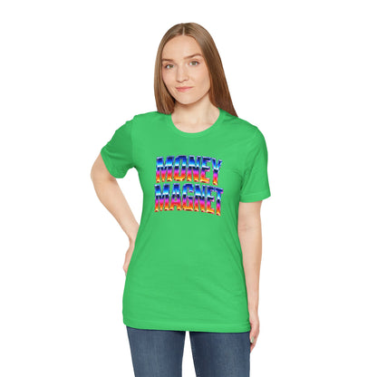 Money magnet T-shirt