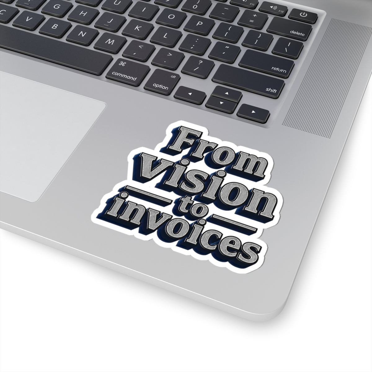 From vision to invoices Sticker