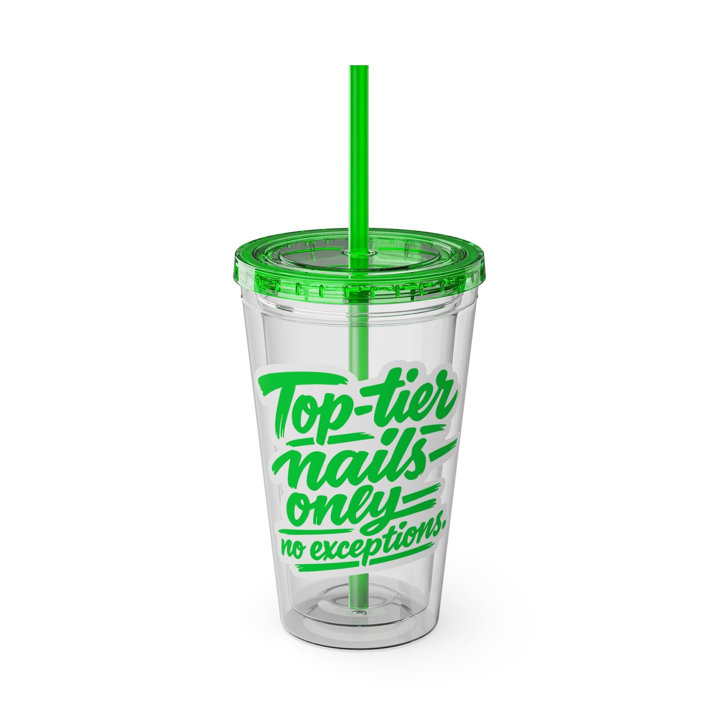 Top-tier nails only no exceptions Clear Insulated Cup