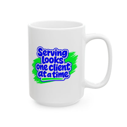 Serving looks one client at a time Mug