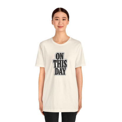 On this day T-shirt