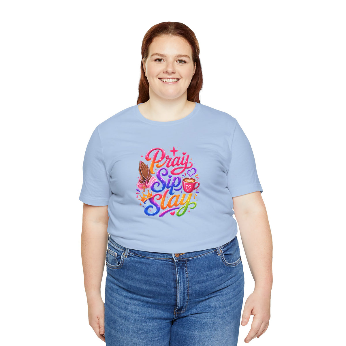 Pray, sip, slay T-shirt