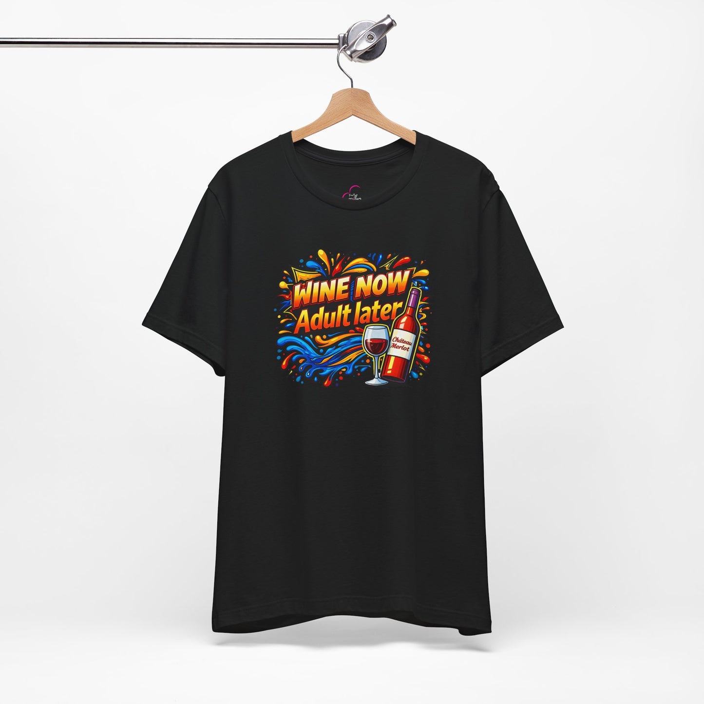 WINE NOW Adult later T-shirt