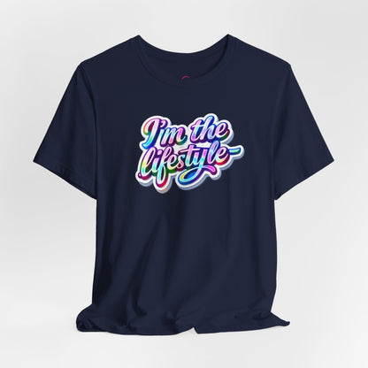 I'm the lifestyle T-shirt