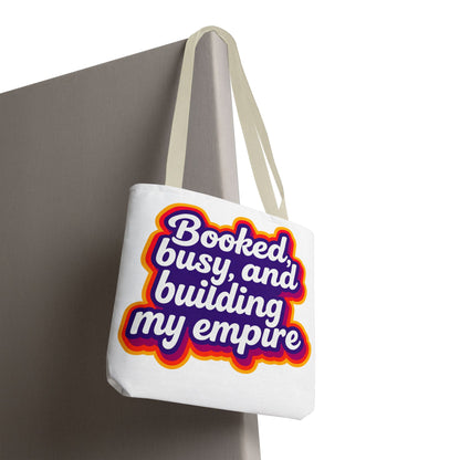 Booked, busy, and building my empire Tote Bag