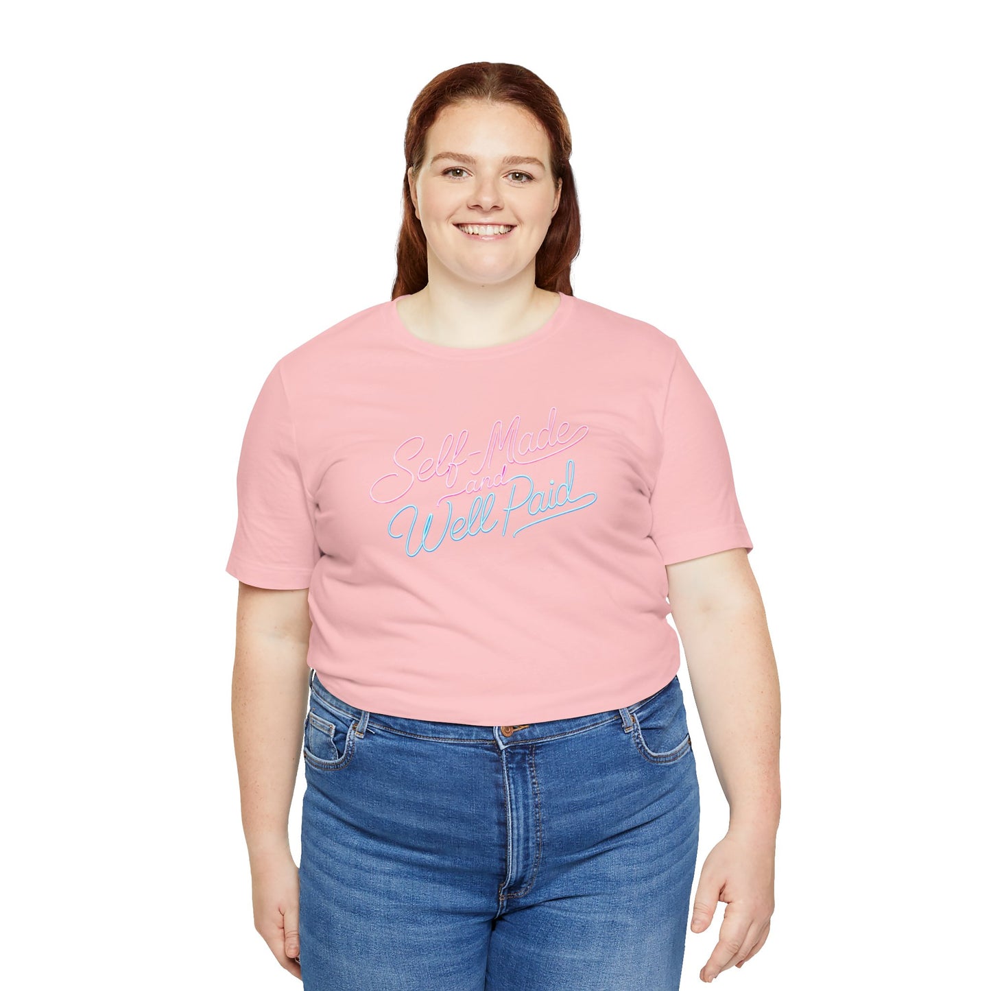 Self-made & well paid T-shirt