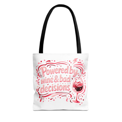 Powered by wine and bad decisions Tote Bag