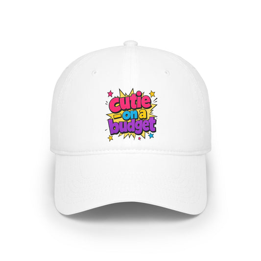 Cutie on a budget Baseball Cap