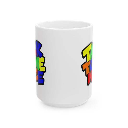 Talk to me nice Mug