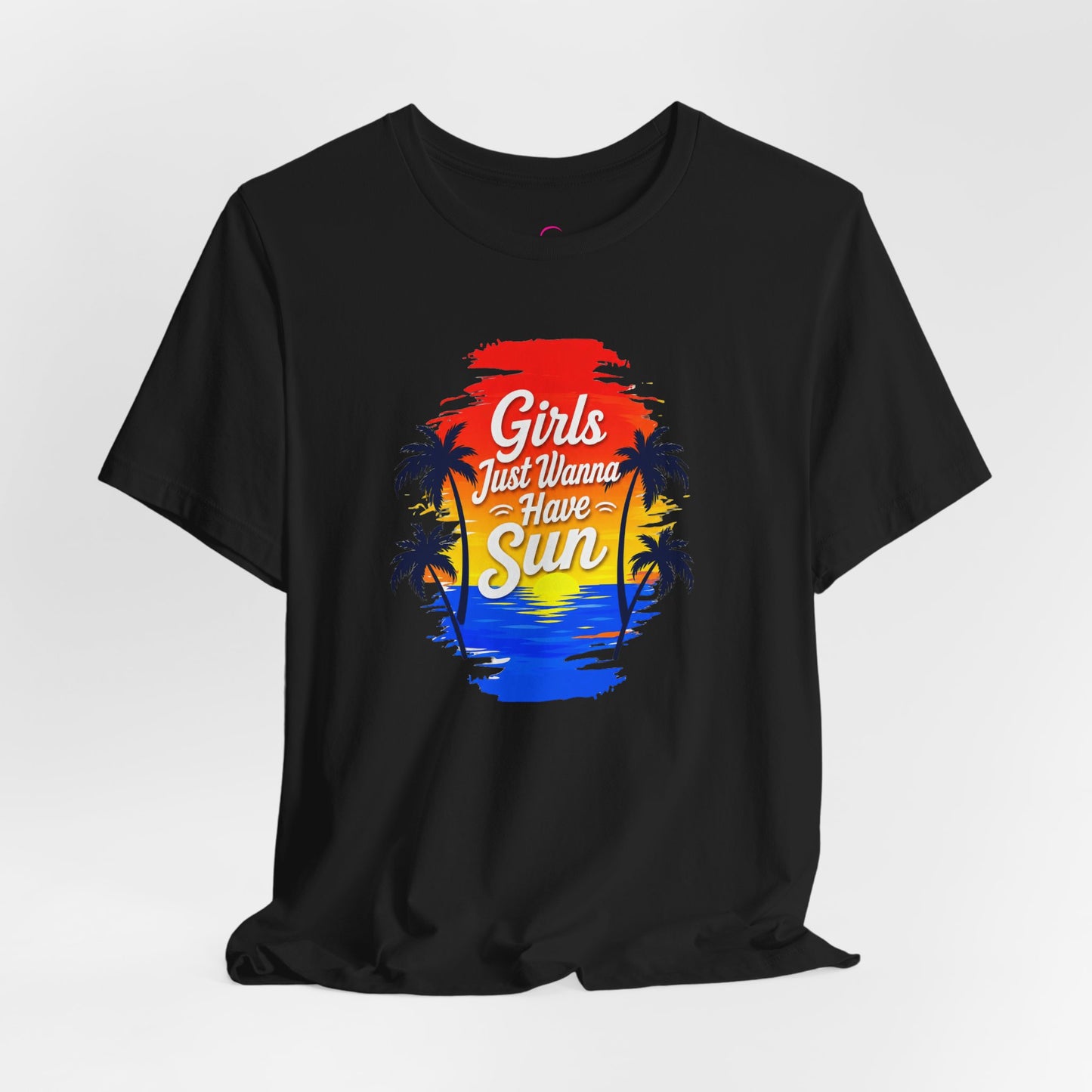 Girls just wanna have sun T-shirt