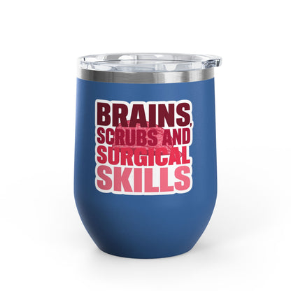 Brains, scrubs and surgical skills pink Tumbler