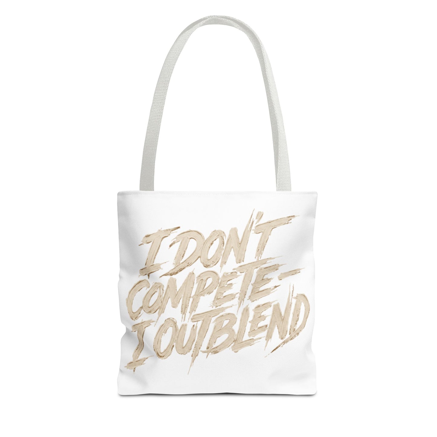 I don't compete I out blend Tote Bag