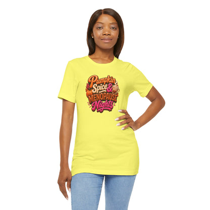 Pumpkin spice & menopause nights T-shirt