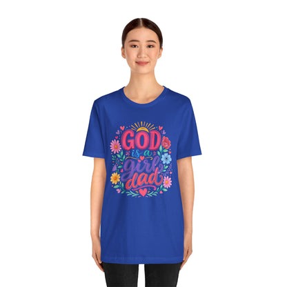 GOD is a girl dad T-shirt