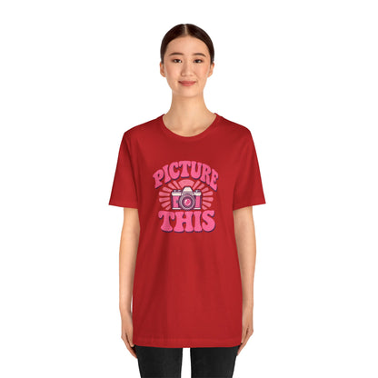 Picture this T-shirt