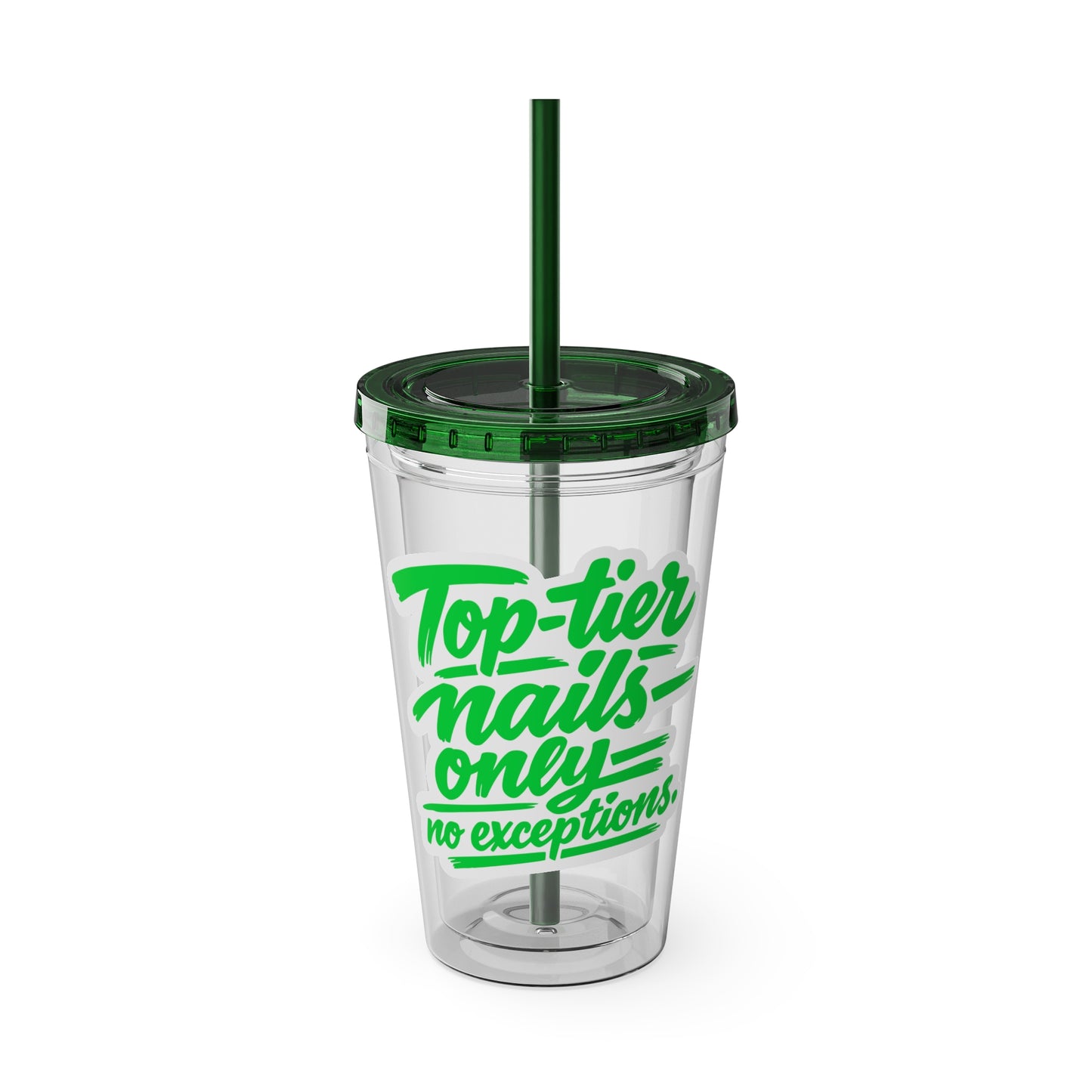 Top-tier nails only no exceptions Clear Insulated Cup