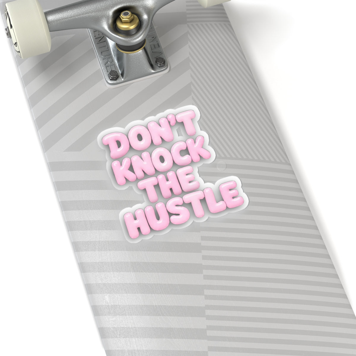 Don't knock the hustle Sticker