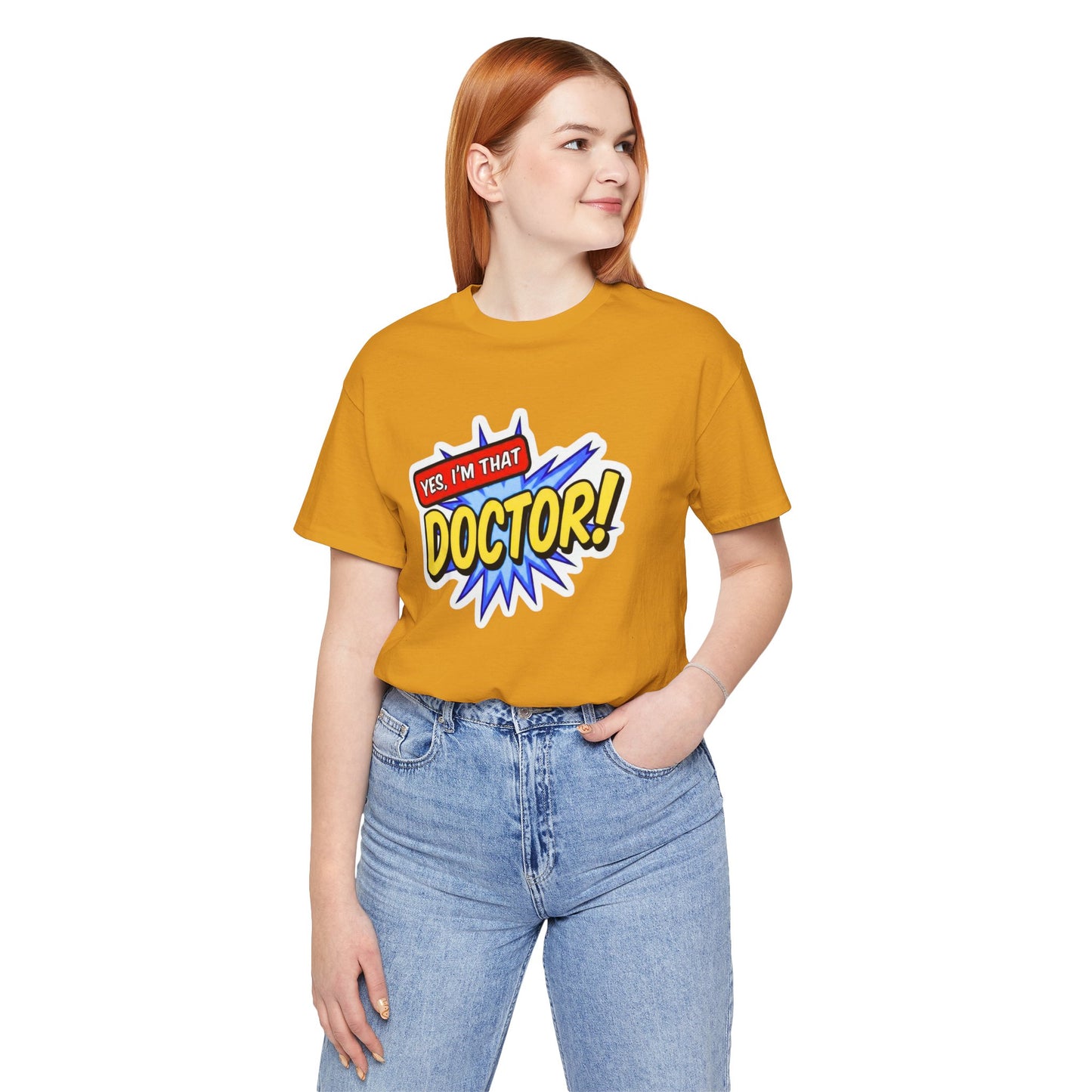 Yes, I'm that DOCTOR T-shirt