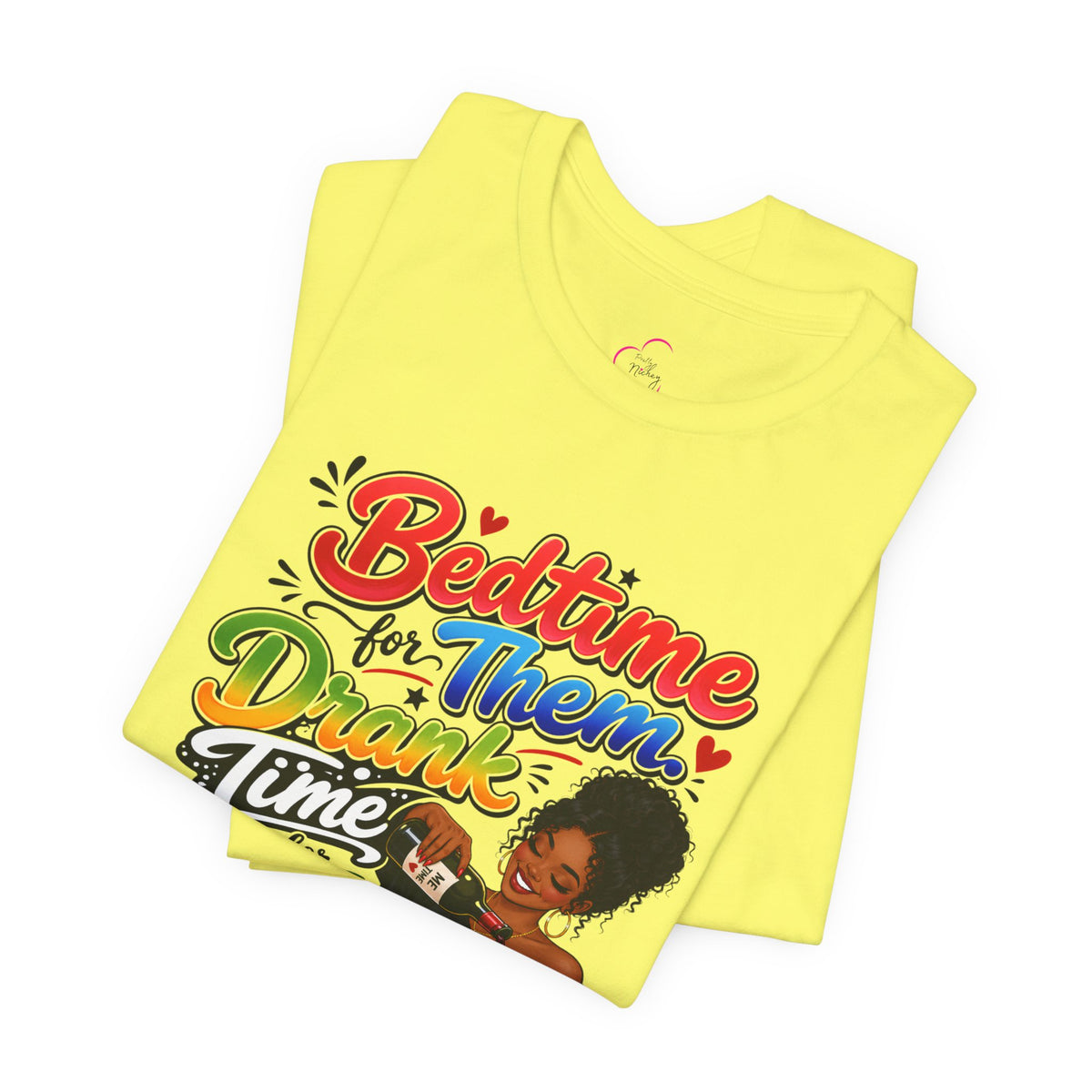 Bedtime for them. Drank time for me T-shirt