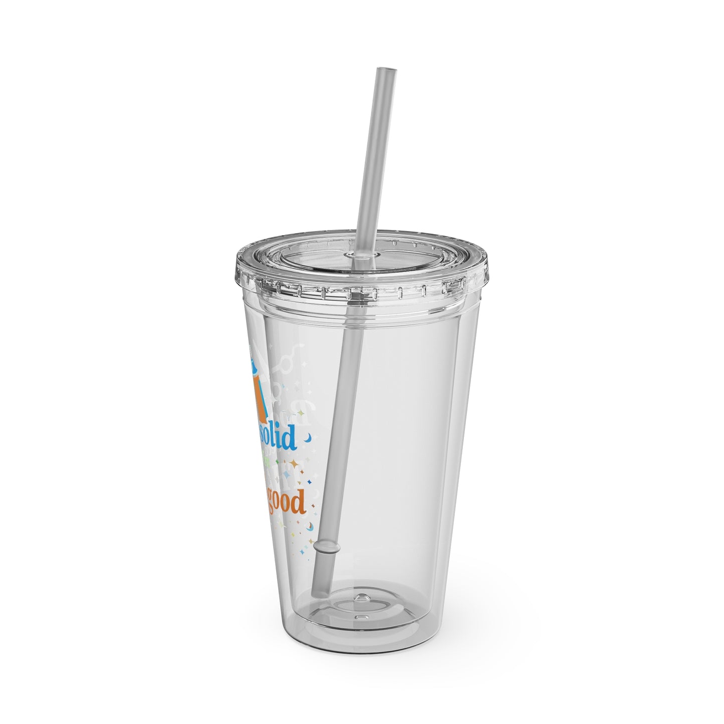 Booked solid because I'm THAT good Clear Insulated Cup