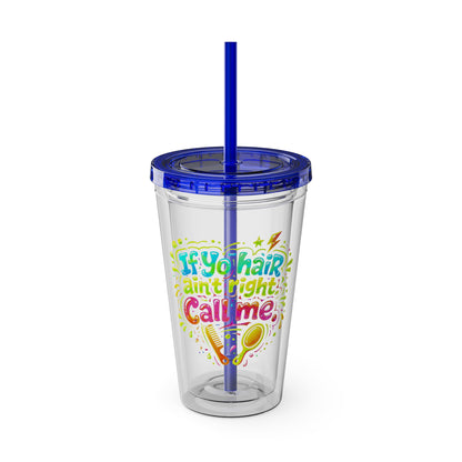 If yo hair ain't right call me Clear Insulated Cup