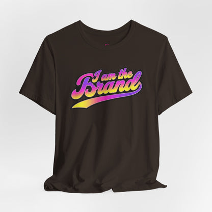 I am the brand T-shirt