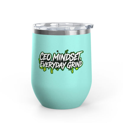 CEO mindset, everyday grind Tumbler