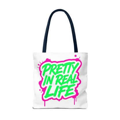 Pretty in real life Tote Bag