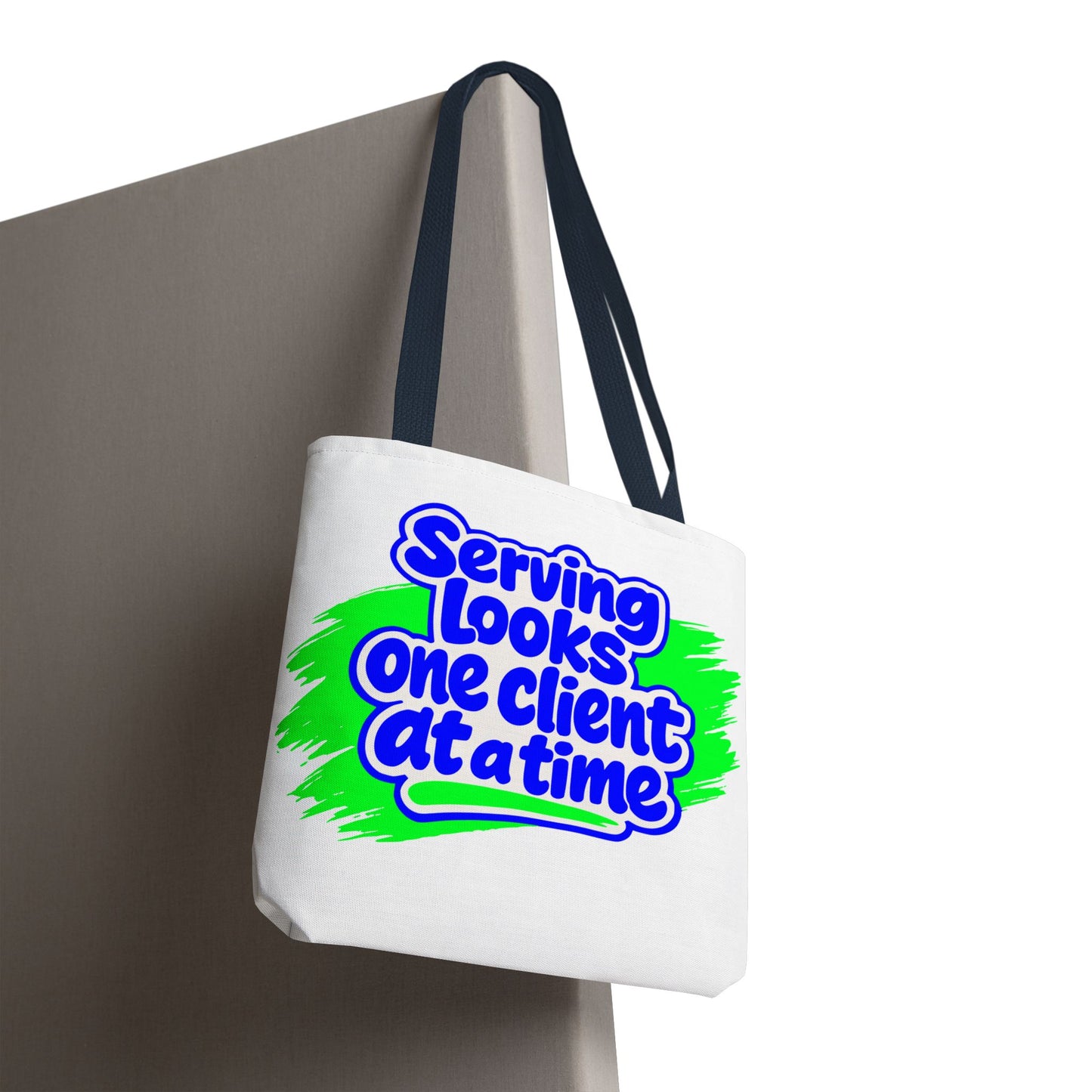 Serving looks one client at a time Tote Bag