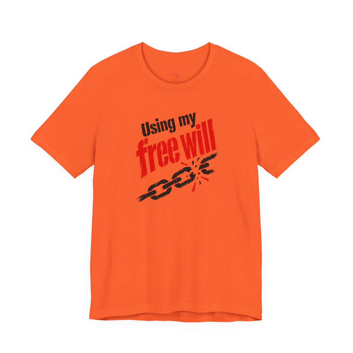 Using my free will T-shirt