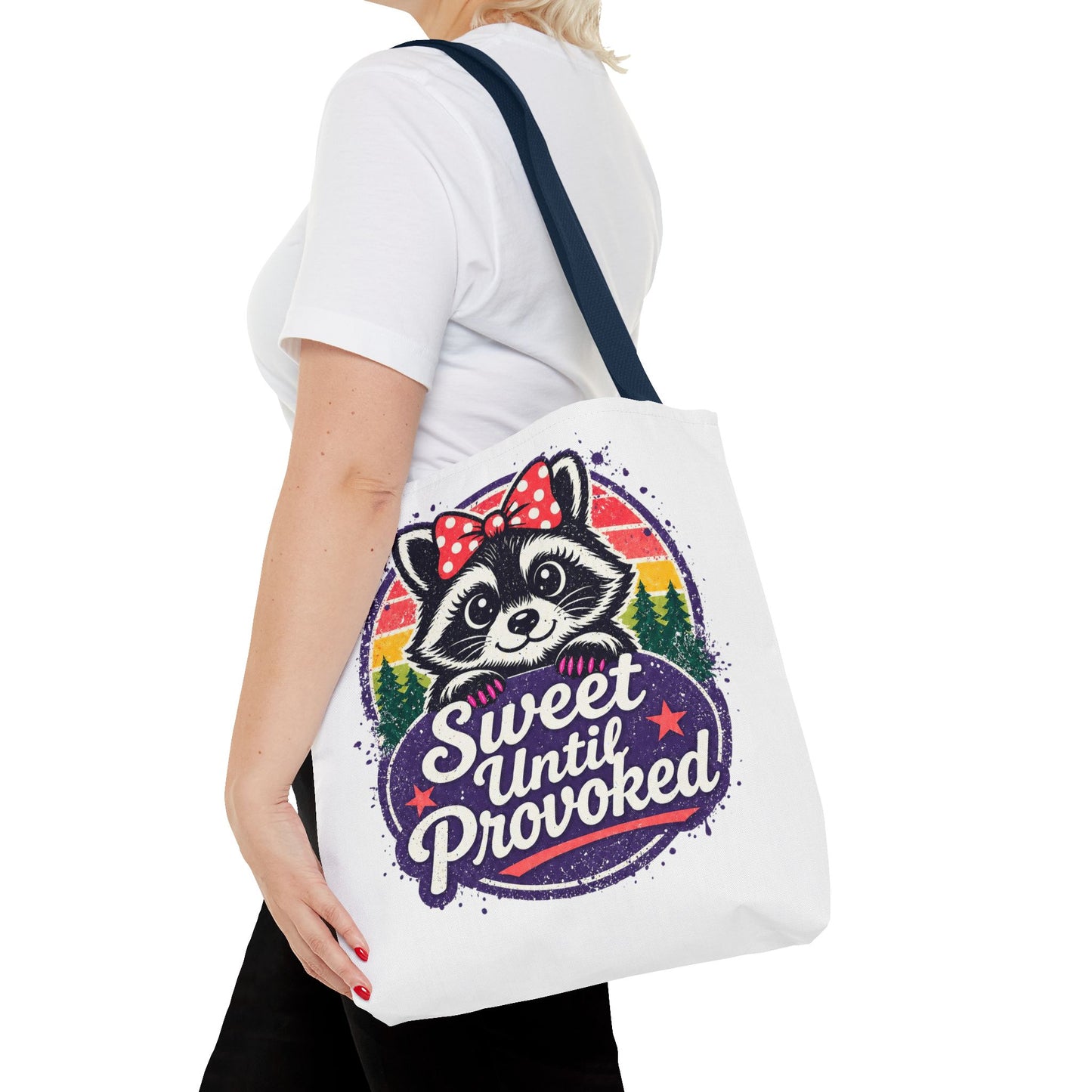 Sweet until provoked Tote Bag