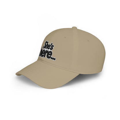 She's here Baseball Cap
