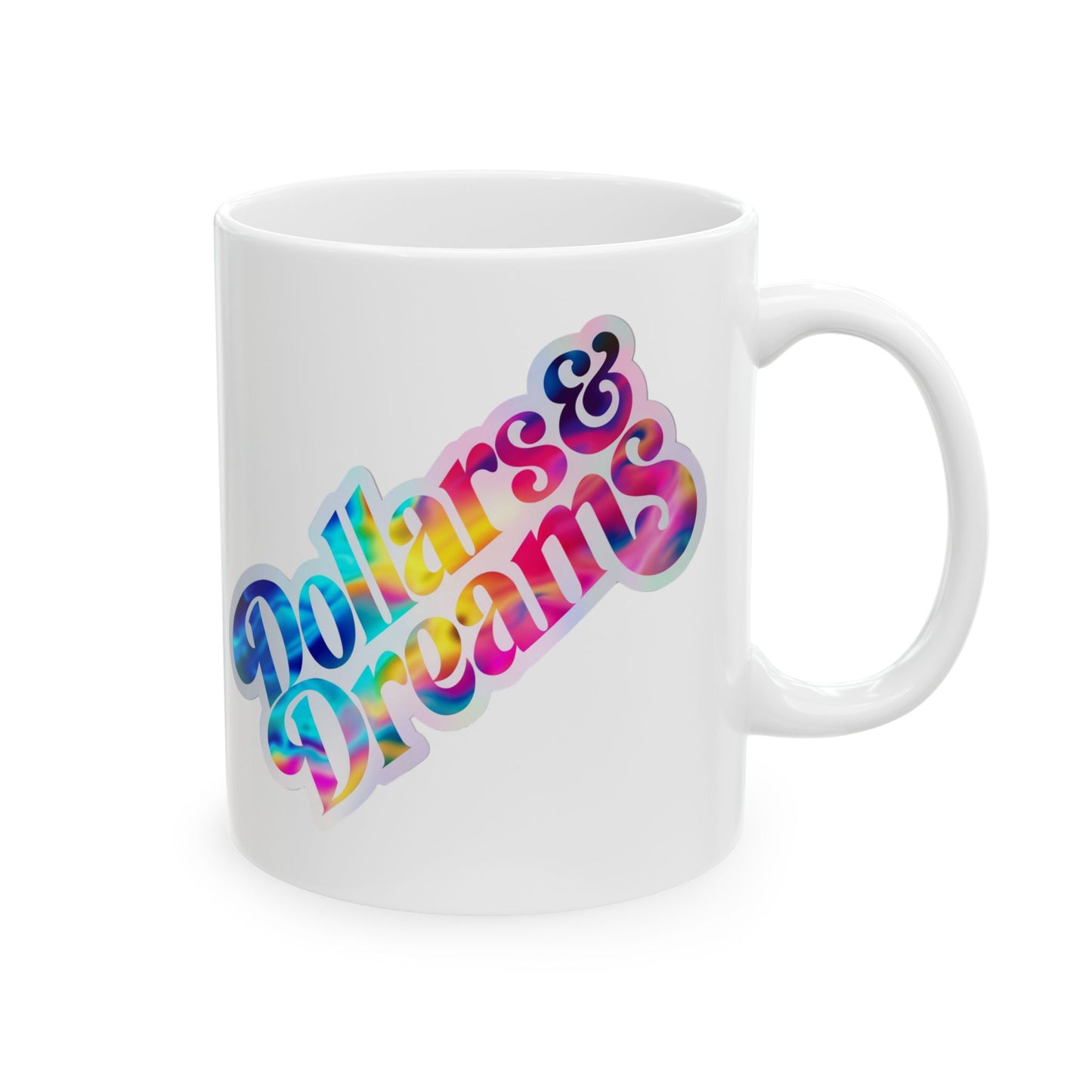 Dollars & Dreams Mug