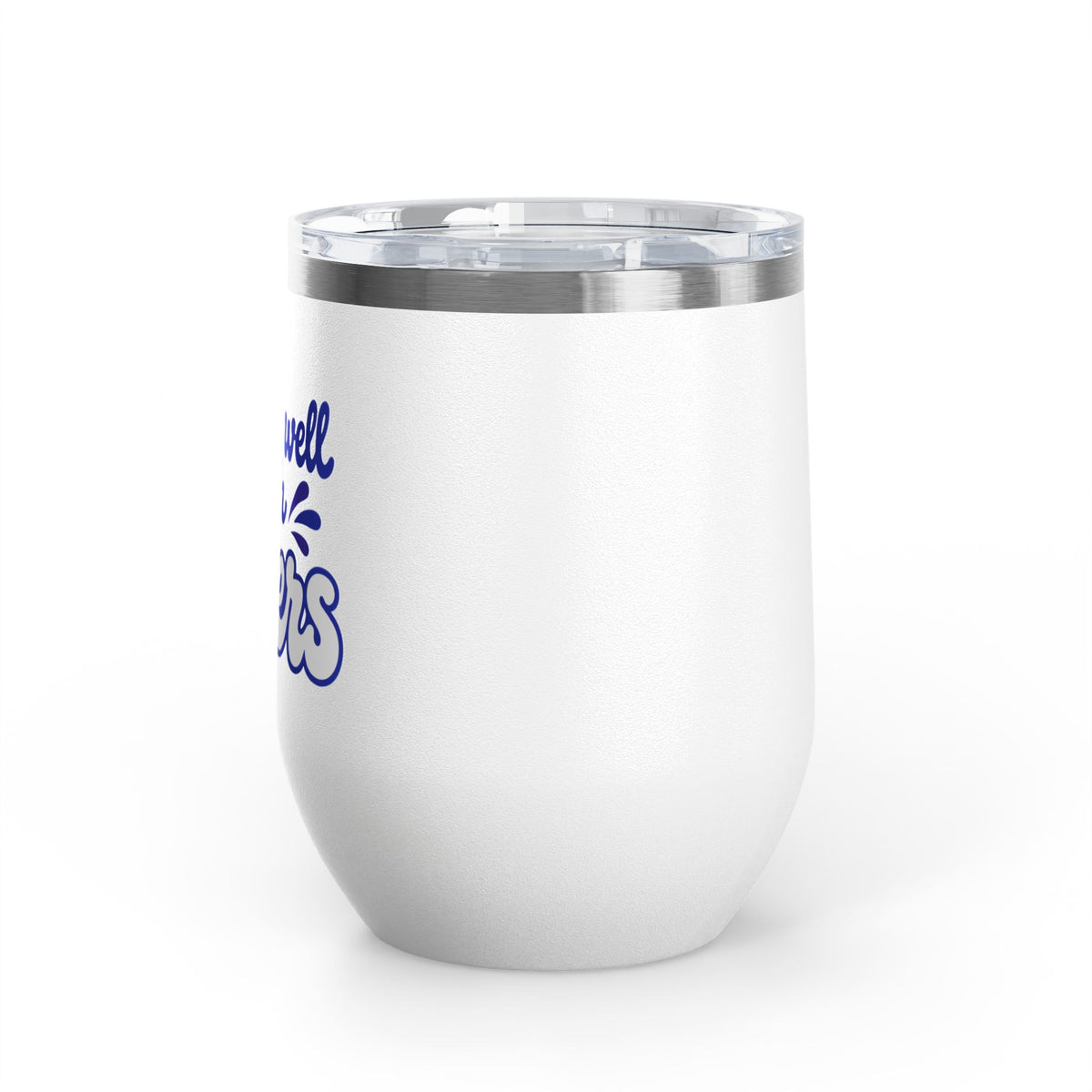 Drinks well with others Wine Tumbler