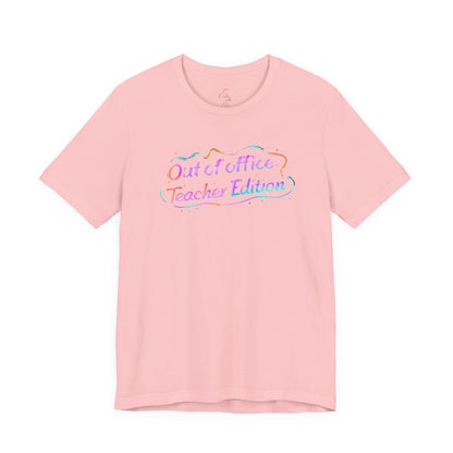 Out of office teacher edition T-shirt