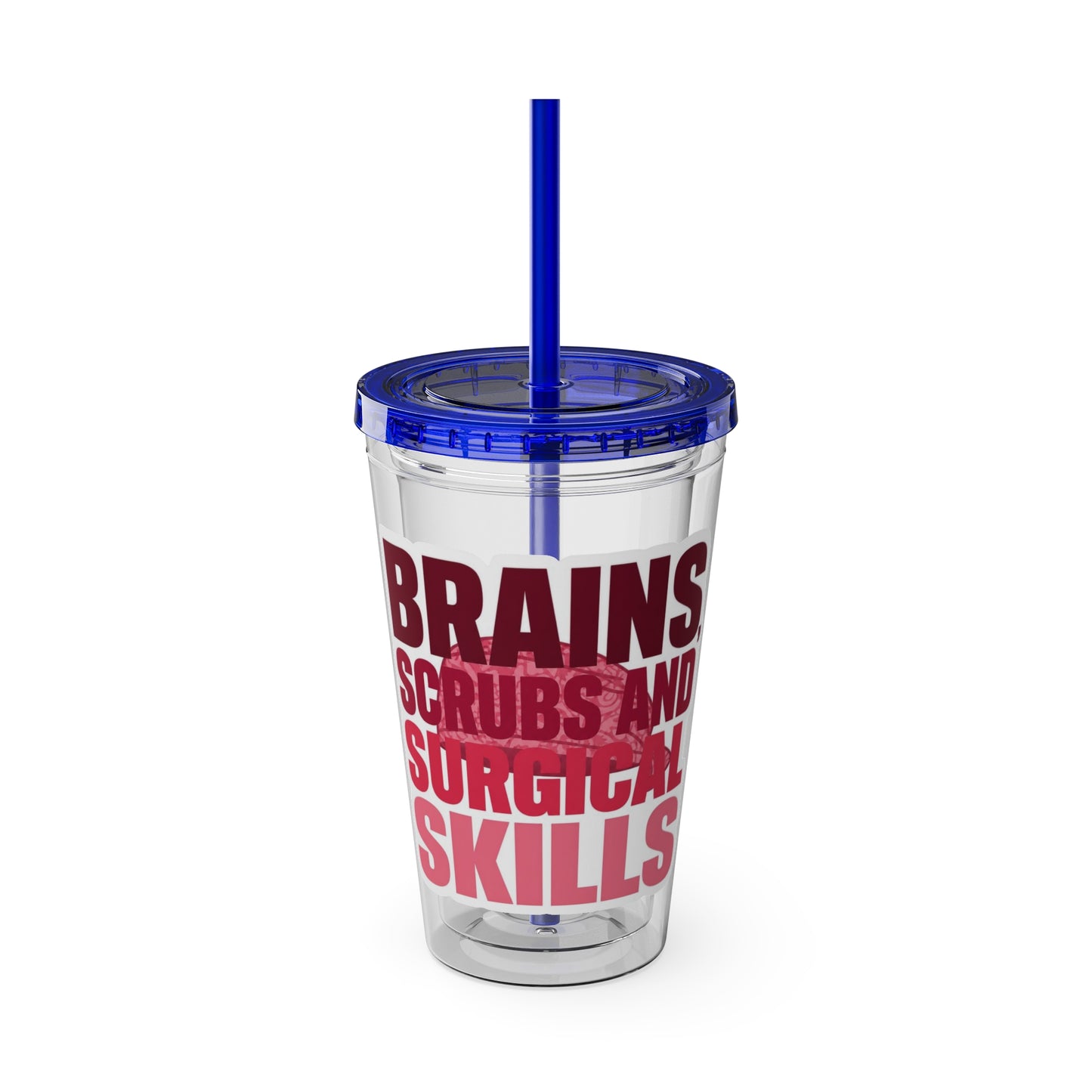 Brains, scrubs and surgical skills pink Clear Insulated Cup