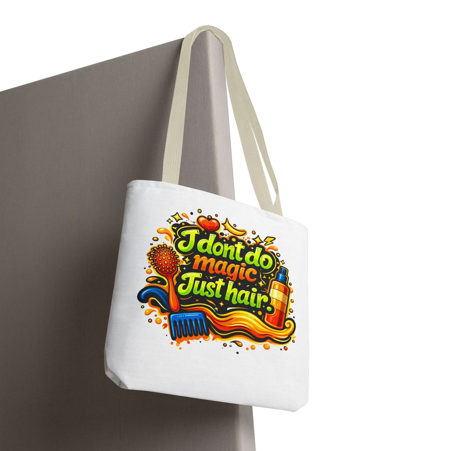 I don't do magic. Just hair Tote Bag