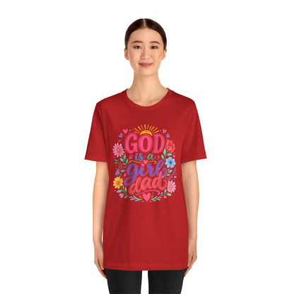 GOD is a girl dad T-shirt