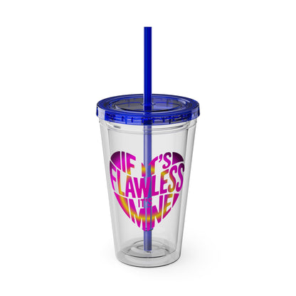 If it's flawless it's mine Insulated Cup