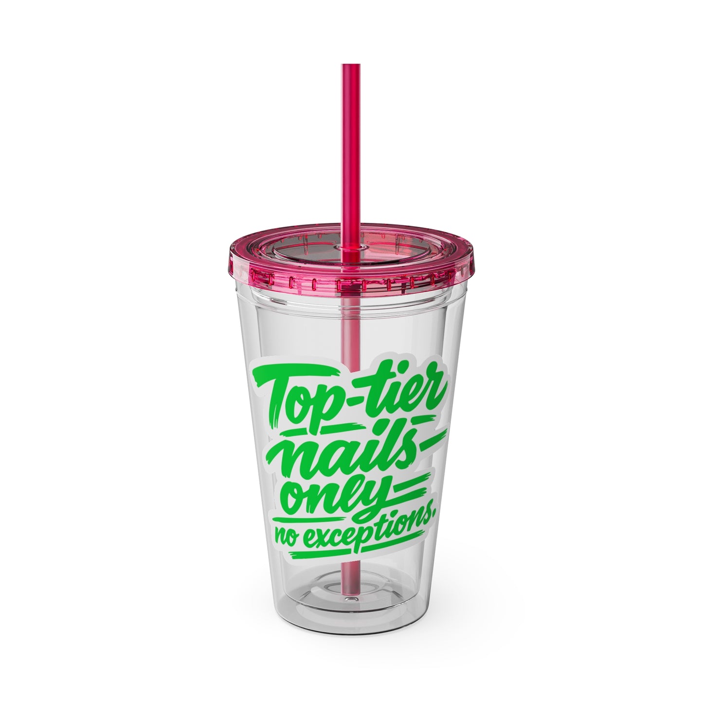Top-tier nails only no exceptions Clear Insulated Cup