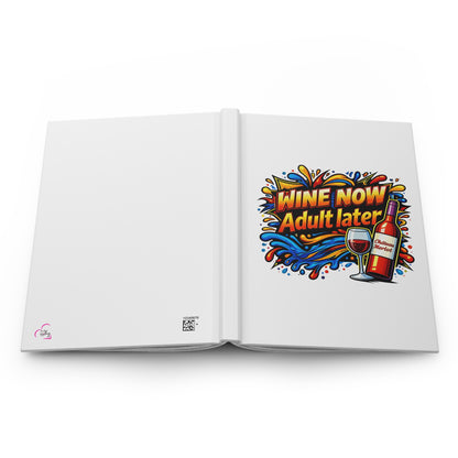 WINE NOW Adult later Hardcover Journal