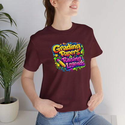 Grading papers & raising legends T-shirt