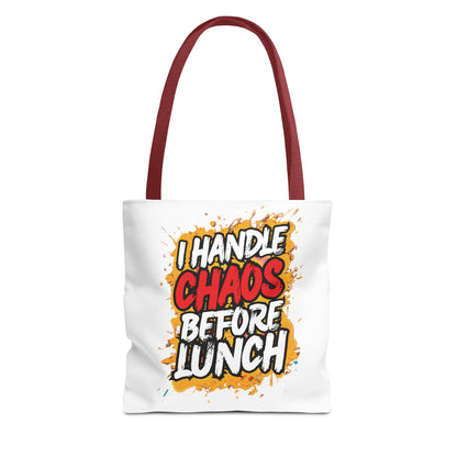 I handle chaos before lunch Tote Bag