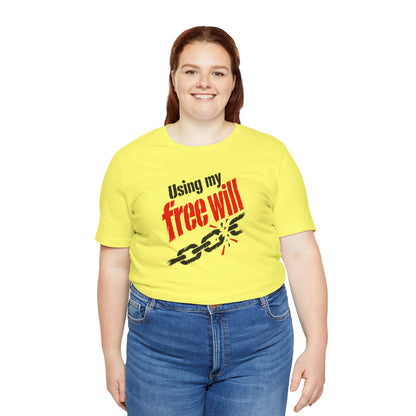 Using my free will T-shirt