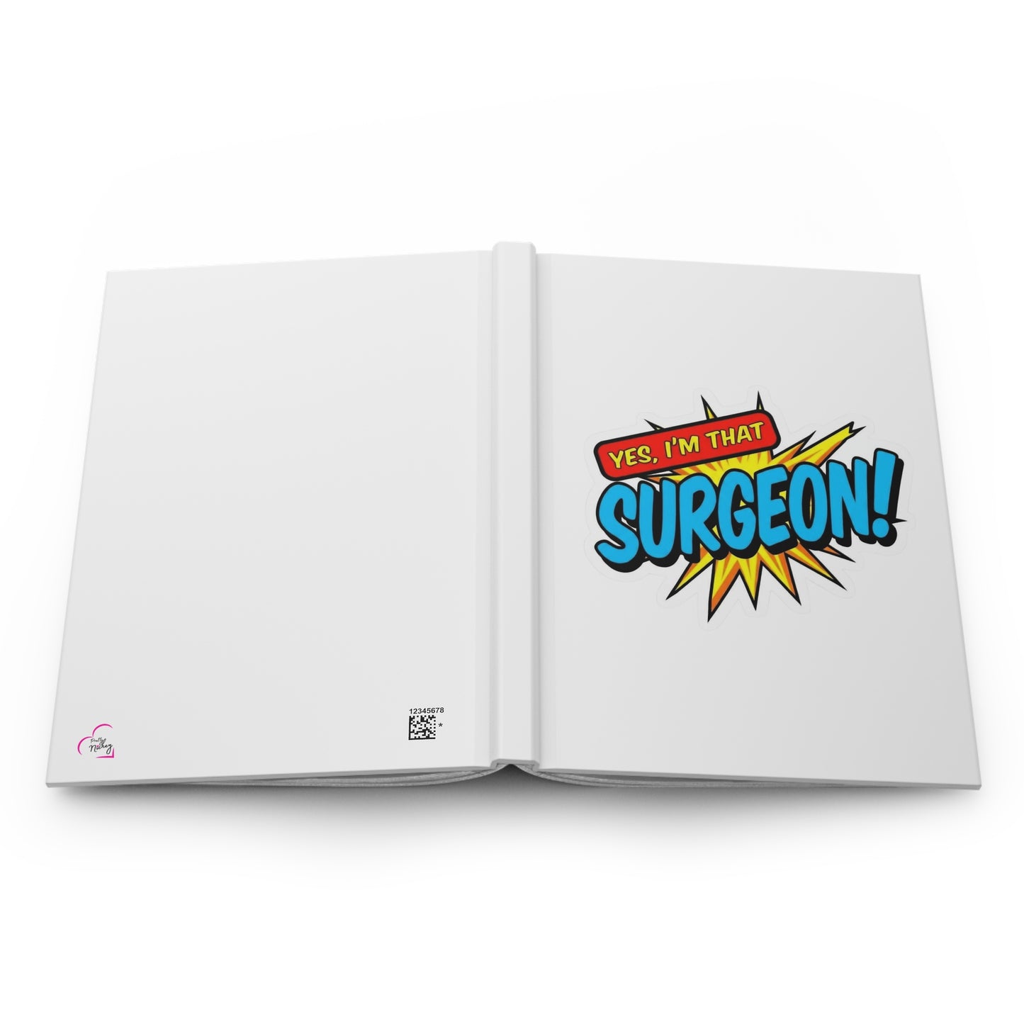 Yes, I'm that SURGEON Hardcover Journal