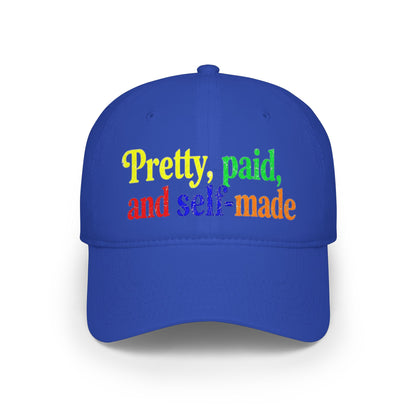 Pretty, paid and self-made Baseball Cap