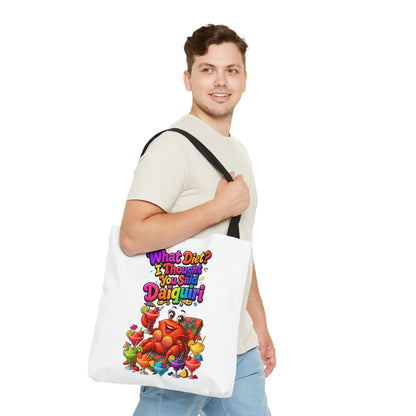 What diet? I thought you said daiquiri Tote Bag