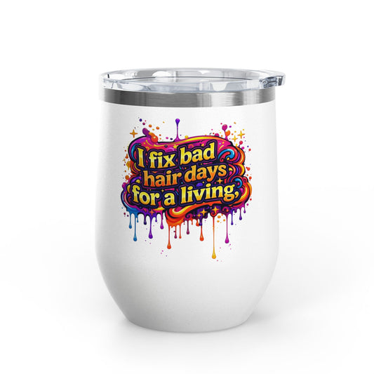 I fix bad hair days for a living Tumbler