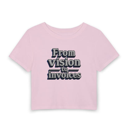 From vision to invoices Crop Tee