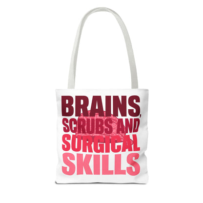 Brains, scrubs and surgical skills pink Tote Bag